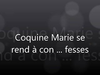 Coquine Marie se rend a con ... Fesses